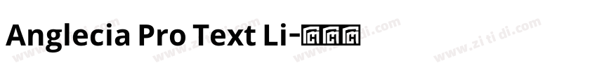 Anglecia Pro Text Li字体转换